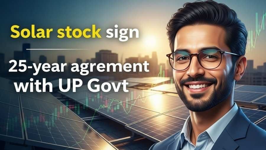 Solar Stock Sign 25 Year Agreement With UP Govt