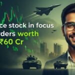 Defence Stock In Focus Got 60Cr Order